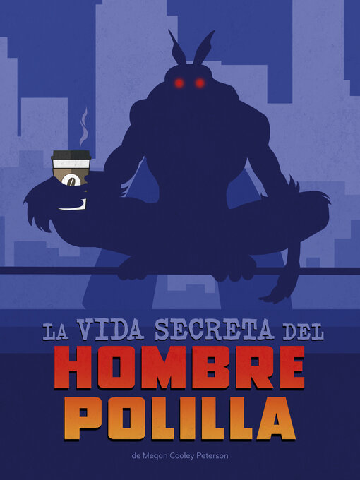 Cover image for La vida secreta del Hombre Polilla (The Secret Life of Mothman)
